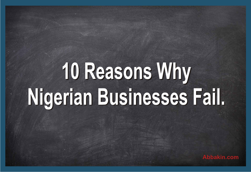 Reasons Why Nigerian Businesses Fail