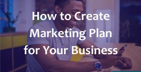 How to Create Marketing Plan for Your Business